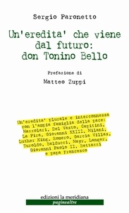 Sergio Paronetto - Un'eredità che viene dal futuro: don Tonino Bello.