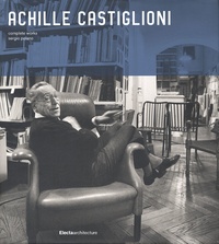 Sergio Polano - Achille Castiglioni - Complete Works, édition en langue anglaise.