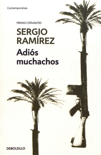 Sergio Ramirez - Adios muchachos - Una memoria de la revolucion sandinista.