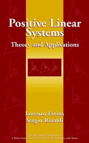 Sergio Rinaldi - Positive Linear Systems : Theory & Applications.