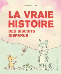 La vraie histoire des biscuits perdus