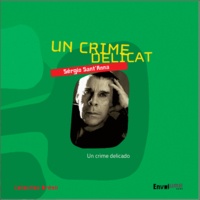 Sérgio Sant'Anna - Un crime délicat.