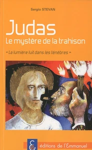 Judas Le mystère de la trahison