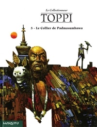 Sergio Toppi - Le Collectionneur Tome 5 : Le Collier de Padmasumbawa.