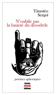 N'oubile pas la beauté du désordre