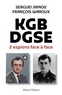 Sergueï Jirnov et François Waroux - KGB DGSE - 2 espions face à face.