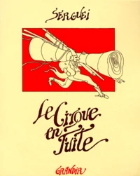 Le Cirque en fuite