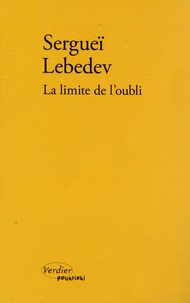 Sergueï Lebedev - La limite de l'oubli.