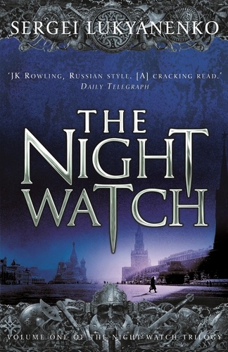 Sergueï Loukianenko - The Night Watch.
