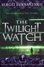 Sergueï Loukianenko - The Twilight Watch.
