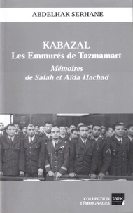 Kabazal ; Les Emmures de Tazmamart