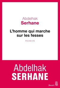 L'homme qui marche sur les fesses