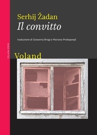 Serhij Žadan et Giovanna Brogi - Il convitto.