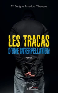 Les tracas d'une interpellation