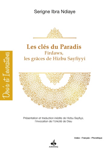 Les clés du paradis Firdaws, les grâces de Hizbi-s Sayfiyyi