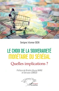 Le choix de la souveraineté monétaire du Sénégal