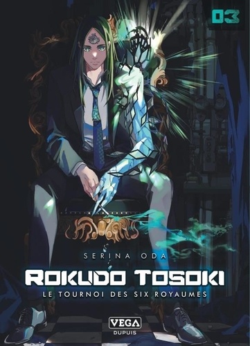 Rokudo Tosoki, le Tournoi des six royaumes Tome 3