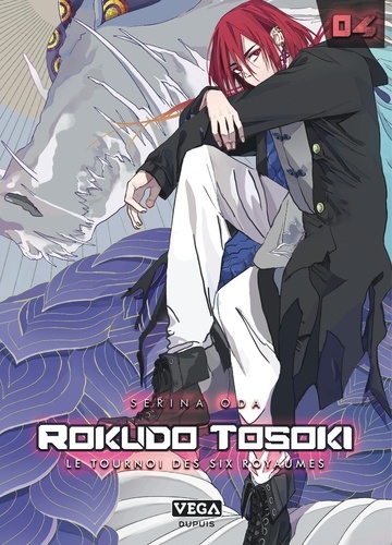 Rokudo Tosoki, le Tournoi des six royaumes Tome 4