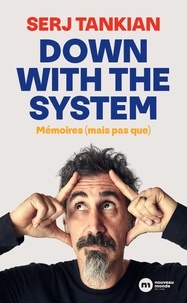 Serj Tankian - Down with the System.