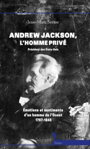 Andrew Jackson : l'homme privé