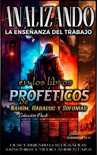  Sermones Bíblicos - Analizando la Enseñanza del Trabajo en los Libros Proféticos de Nahúm, Habacuc y Sofonías - La Enseñanza del Trabajo en la Biblia, #20.