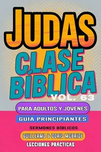 Clase Bíblica para Adultos y Jóvenes: Guía Principiantes — Judas