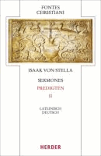 Sermones - Predigten - Zweiter Teilband. Übersetzt von Wolfgang Gottfied Buchmüller und Bernhard Kohout-Berghammer.