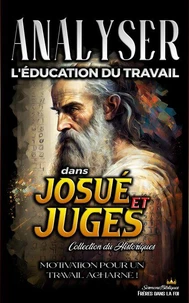 Analyser L'éducation du Travail dans Josué et Juges