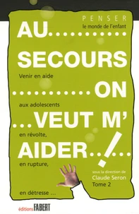 Au secours on veut m'aider !