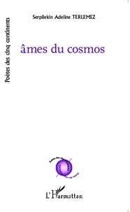 Serpilekin Adeline Terlemez - Ames du cosmos.