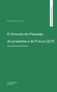 O Oraculo do Passado, do presente e do Futuro (2/7)