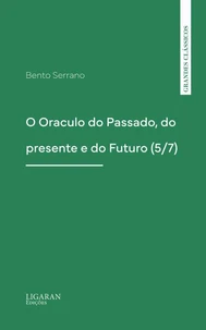 O Oraculo do Passado, do presente e do Futuro (5/7)
