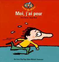Moi, j'ai peur !