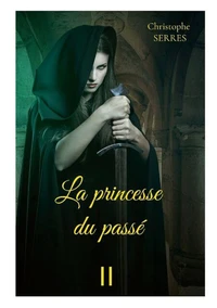 La princesse du passé Tome 2