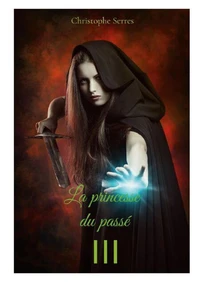 La princesse du passé Tome 3