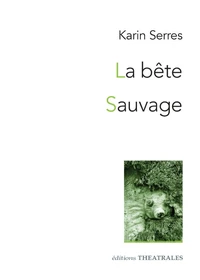 La Bête / Sauvage