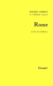 Rome. Le livre des fondations
