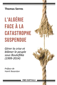 L'Algérie face à la catastrophe suspendue