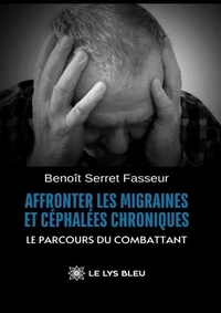 Affronter les migraines et céphalées chroniques