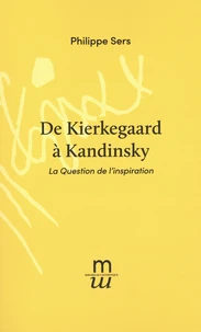 De Kierkegaard à Kandinsky