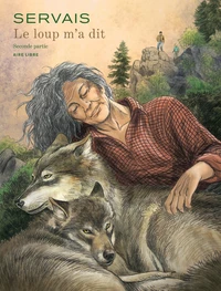 Le loup m'a dit Tome 2 . Edition numérotée