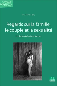 Regards sur la famille, le couple, et la sexualité