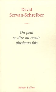 On peut se dire au revoir plusieurs fois