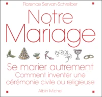 Notre Mariage. Se Marier Autrement