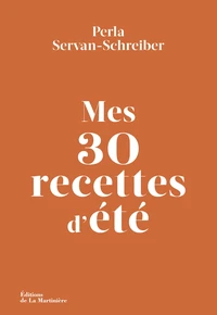 Mes 30 recettes d'été