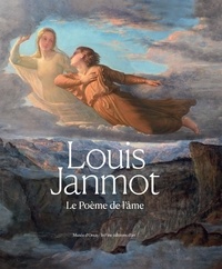 Servane Dargnies-de Vitry et Stéphane Paccoud - Louis Janmot - Le Poème de l'âme.