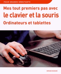 Mes tout premiers pas avec le clavier et la souris - Ordinateurs et tablettes.pdf