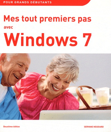 Servane Heudiard - Mes tout premiers pas avec Windows 7.
