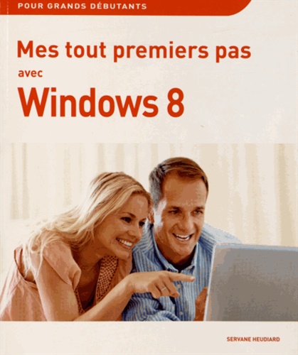 Servane Heudiard - Mes tout premiers pas avec Windows 8.