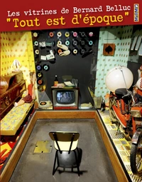 Les vitrines de Bernard Belluc